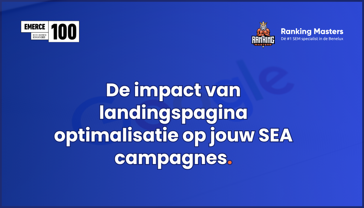 De impact van landingspagina optimalisatie op jouw SEA campagnes.